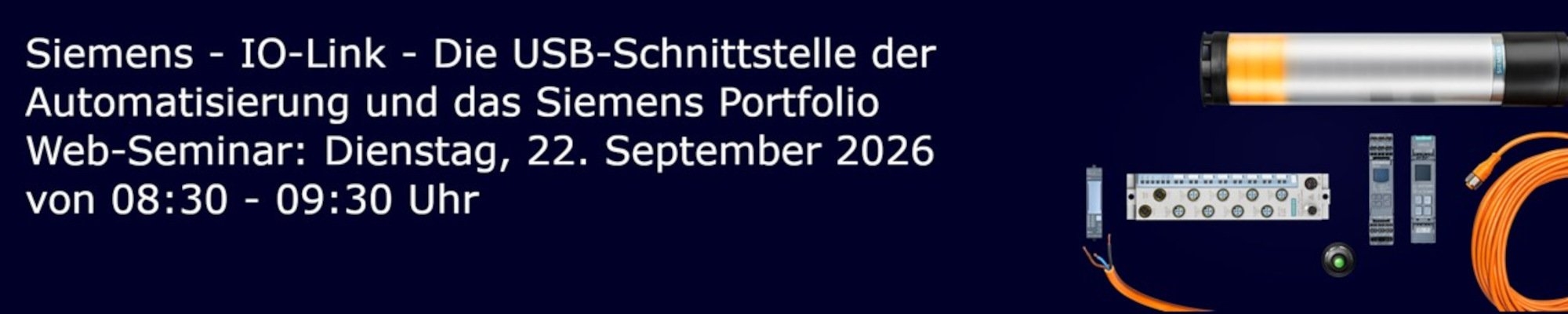 Siemens Web-Seminar - IO-Link - die USB-Schnittstelle der Automatisierung und das Siemens Portfolio 