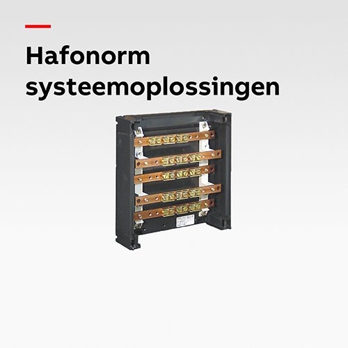 Ontdek Hafonorm systeemoplossingen van ABB. Natuurlijk bij Rexel Nederland!