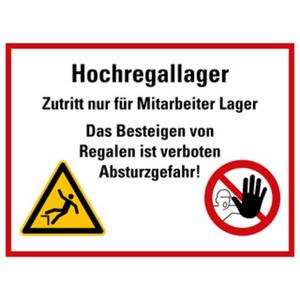 Warn-/Hinweisschild - Hinweisschild Hochregallager - Zutritt nur für... KST 300x400mm - HEIN_176283