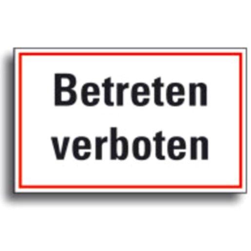 Hinweisschild Betreten verboten Kunststoff 200x300mm